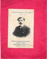 ELECTION LEGISLATIVE De THIERS 1911 - Docteur Joseph CLAUSSAT Maire De CHATELDON - BES1 - - Chateldon