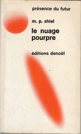 PDF 149 - SHIEL, M. P. - Le Nuage Pourpre (BE+) - Présence Du Futur