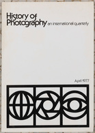 HISTORY OF PHOTOGRAPHY. An International Quarterly. Vol - Autres & Non Classés