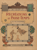 [JEUX] Henry-René D' ALLEMAGNE - Récréations Et Passe-t - Sin Clasificación