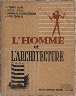 L'HOMME ET L'ARCHITECTURE. N° 1 [- 18]. - Zonder Classificatie