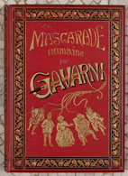 GAVARNI - La Mascarade Humaine. 100 Grandes Composition - Zonder Classificatie