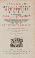 Fortunato SCACCHI - Sacrorum Elaeochrisaton Myrothecia - Other & Unclassified