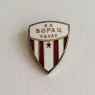 BASKETBALL SERBIA CLUB KK "BORAC" CACAK  PIN   BADGE DISTINTIVO BROCHE INSIGNE - Basketball