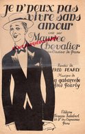 75-PARIS-CASINO DE PARIS-PARTITION-JE NE PEUX PAS VIVRE SANS AMOUR-MAURICE CHEVALIER-FRED PEARLY-GABAROCHE-DE VALERIO - Partituras