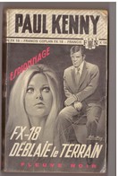 Paul Kenny.  FX-18 Déblaie Le Terrain. Fleuve Noir Espionnage N° 987 - Paul Kenny