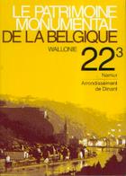 « Le Patrimoine Monumental De La Belgique (Tome 223) – Namur – Arrondissement De DINANT» Ed. P. Mardaga Sprimont 1996 - Belgium
