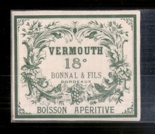 étiquette Années  1890/1920  - Aperitif VERMOUTH Bonnal Et Fils - Negociants BORDEAUX - - Blancs