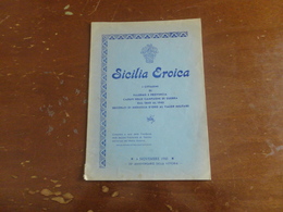 SICILIA EROICA-I CITTADINI DI PALERMO E PROVINCIA CADUTI NELLE CAMPAGNE DI GUERRA DAL 1860 AL 1945 - History