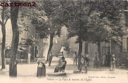 POILENC LA PLACE ET MONTEE DE L'EGLISE 84 VAUCLUSE - Piolenc