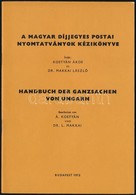 Kostyán-Dr. Makkai: A Magyar Díjjegyes Postai Nyomtatványok Kézikönyve (Budapest, 1972) - Andere & Zonder Classificatie
