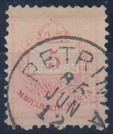 O 1881 Színesszámú 5kr 'PETRINIA' (Gudlin 250 P) - Autres & Non Classés