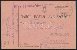 1917 Tábori Posta Levelezőlap / Field Postcard 'M.kir. 32. Honvéd Gyalogezred' + 'TP 415 B'' - Autres & Non Classés