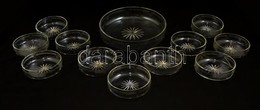 Kompótos Készlet, Csiszolt, Hibátlan, D: 23 Cm, és 11 Cm (10×) - Verre & Cristal