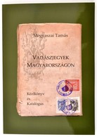 Megyaszai Tamás: Vadászjegyek Magyarországon. Kézikönyv és Katalógus. Debrecen, 2018. Csak 100 Pld! Kiadói Papírborítóva - Ohne Zuordnung