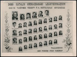 1950 Dobó Katalin Közgazdasági Leánygimnázium Tanárai és Végzett Hallgatói, Kistabló Nevesített Portrékkal, 18x24 Cm - Other & Unclassified