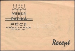 Cca 1940 Pécs, Weber Patika Gyógyszertári Recept Boríték - Reclame