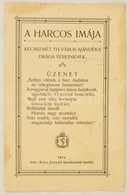 1915 A Harcos Imája. Kecskemét Th. Város Ajándéka Drága Véreinknek. 4p. Kis Beszakadással 14x20 Cm - Other & Unclassified