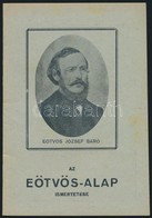 Cca 1938 Az Eötvös-alap Ismertetése. Bp., Kalász Könyvkiadó Rt. Tűzött Papírkötésben, Jó állapotban. - Zonder Classificatie