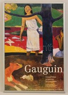 1989 Paul Gauguin Kiállítás A Párizsi Nemzeti Galériában, Plakát, Fém Keretben, 61x40 Cm / Paris, Gran Palais Paul Gaugu - Other & Unclassified