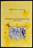 Csiffáry Gergely-B. Huszár Éva: Heves Megye II. József-kori Katonai Leírása. (1783-1785.) Eger, 1999, Heves Megyei Levét - Zonder Classificatie