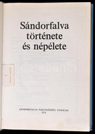 Sándorfalva Története és Népélete. Szerk.: Id. Juhász Antal. Sándorfalva, 1978, Sándorfalva Nagyközség Tanácsa. Kiadói N - Ohne Zuordnung