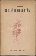 Rékai András: Budavári Gyertyák. Márk Tivadar Illusztrációival. Bp., 1943, Officina, 86 P. Első Kiadás. Kiadói Karton Kö - Zonder Classificatie