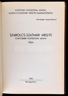 Szabolcs-Szatmár Megye Fontosabb Statisztikai Adatai. 1964. Központi Statisztikai Hivatal Szabolcs-Szatmár Megyei Igazga - Non Classés