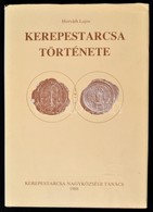 Horváth Lajos: Kerepestarcsa Története. Kerepestarcsa, 1988, Kerepestarcsa Nagyközségi Tanács. Kiadói Aranyozott Műbőr-k - Unclassified