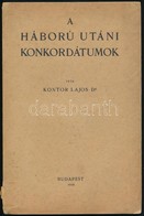 Dr. Kontor Lajos: A Háború Utáni Konkordátumok. Bp.,1938, Szerzői, (Stephaneum-ny.) Kiadói Papírkötés, Sérült, Kissé Hiá - Non Classés