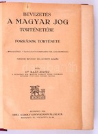 Dr. Illés József: Bevezetés A Magyar Jog Történetébe. Források Története. Függelékül Válogatott Forráshelyek Gyűjteménye - Non Classificati