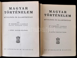 Dr. Erdélyi László: Magyar Történelem. Művelődés-és államtörténet I-II. Kötet. Bp., é.n., Athenaeum. Kiadói Egészvászon  - Non Classés