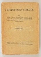 A Magyarság és A Szlávok. Szerk.: Szekfű Gyula. Bp. 1942, Budapesti Kir. M. Pázmány Péter Tudományegyetem Bölcsészeti Ka - Unclassified