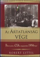 Robert Littel: Az ártatlanság Vége. Bp., 2003, Hamu és Gyémánt. Kiadói Papírkötésben, Jó állapotban. - Ohne Zuordnung