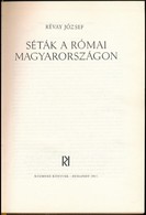 Révay József: Séták A Római Magyarországon. Bp.,1965, Kozmosz. Második Kiadás. Fekete-fehér Fotókkal. Kiadói Kemény-köté - Ohne Zuordnung