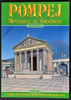 Stefano Giuntoli: Pompej. Művészete és Története. Firenze, 2001, Bonechi. Rengeteg Illusztrációval.  Térkép-melléklettel - Non Classés