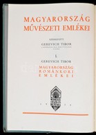 Gerevich Tibor: Magyarország Románkori Emlékei. Bp., 1938, Királyi Magyar Egyetemi Nyomda (Magyarország Művészeti Emléke - Non Classés