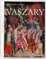 Haulisch Lenke: Vaszary János. Bp., 1978, Képzőművészeti Alap Kiadóvállalata. Vászonkötésben, Papír Védőborítóval, Jó ál - Non Classés