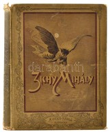 Zichy Mihály élete, Művészete és Alkotásai. 18 Szövegképpel és 40 Műmelléklettel. A Pesti Napló Ajándéka. Bp, 1902, Athe - Ohne Zuordnung