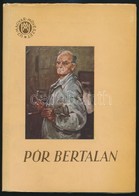 Oelmacher Anna: Pór Bertalan. Magyar Művészet. Bp.,1955, Képzőművészeti Alap. Kiadói Papírkötésben. - Ohne Zuordnung