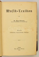 Rieman, Hugo: Musik-Lexikon. Leipzig. 1900. Max Hesse. Félbőr Kötésben. / In Half Linen Binding. - Ohne Zuordnung