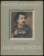 Székely Zoltán: Madarász Viktor. Magyar Mesterek. Bp.,1954, Képzőművészeti Alap. Kiadói Félvászon-kötés, Kiadói Szakadt  - Ohne Zuordnung