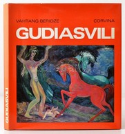 Vahtang Beridze: Gudiasvili. Fordította: Előd Nóra. Bp.,1974,Corvina. Kiadói Egészvászon-kötés, Kiadói Papír Védőborítób - Zonder Classificatie