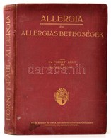 Dr. Fortnet Béla - Dr. Paul Benő: Allergia és Allergiás Betegségek. Belgyógyászati Klinikai Tanulmány Allergiás Jelenség - Unclassified