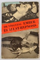 Dr. Völgyesi Ferenc: Ember- és állat-hypnosis. (Tekintettel Az Agy Phylo- és Ontogenesisére.) Lélek és Természettudomány - Unclassified