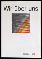 Wir über Uns. Frankfurt Am Main, 1989, Deutsche Bundesbahn. Német Nyelven. Kiadói Papírkötés. - Non Classificati