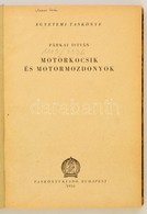 Párkai István: Motorkocsik és Motormozdonyok. Bp.,1954, Tankönyvkiadó. Átkötött Kopott Félvászon-kötés. Megjelent 500 Pé - Sin Clasificación