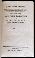 Engelbert Klüpfel (1733-1811): Institutiones Theologiae Dogmaticae In Usum Auditorum Tertiis Curis Emendatiores. Pars I. - Zonder Classificatie