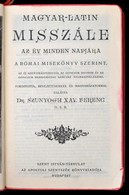 Magyar-latin Misszále Az év Minden Napjára. A Római Misekönyv Szerint. Fordította, Bevezetéssel és Magyarázatokkal Ellát - Zonder Classificatie