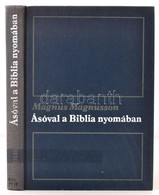 Megnusson, Magnus: Ásóval A Biblia Nyomában. Ami Krisztus Születése Előtt Történt. Bp., 1985, Gondolat. Kiadói Egészvász - Sin Clasificación